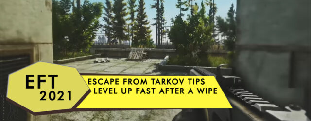 Best Way To Level Up After The 0 12 9 Patch Reset In Escape From Tarkov In 21 Edm Chicago
